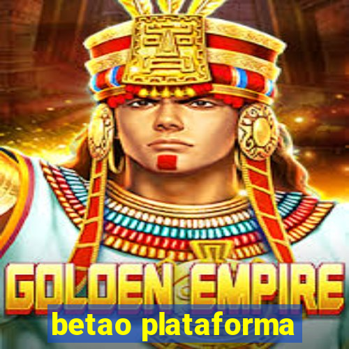 betao plataforma